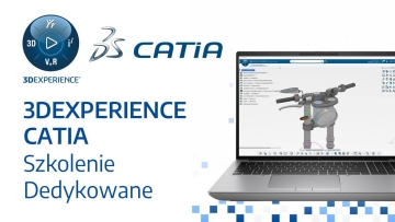 3DEXPERIENCE CATIA Szkolenie Dedykowane