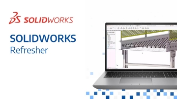 SOLIDWORKS Refresher