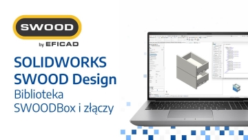 SOLIDWORKS SWOOD – Biblioteka SWOODBox i złączy